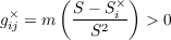  (  )
g = m S---Si- > 0ij S2